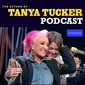 Podcast The Return of Tanya Tucker Podcast