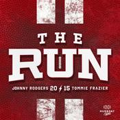 Podcast The Run With Johnny Rodgers and Tommie Frazier