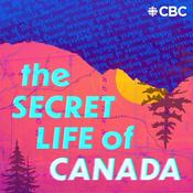 Podcast The Secret Life of Canada