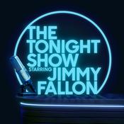 Podcast The Tonight Show Starring Jimmy Fallon