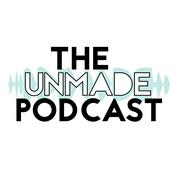 Podcast The Unmade Podcast