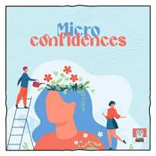 Podcast Micro confidences