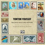 Podcast Tonton Youssef, raconte-nous une histoire !