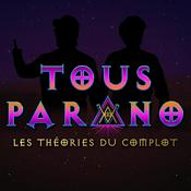 Podcast Tous Parano