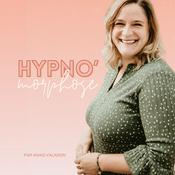 Podcast Hypno'morphose - La guérison de tes blessures émotionnelles et retrouve ton équilibre grâce à l’hypnose (mais pas que...)