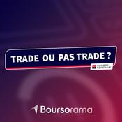 Podcast Trade ou pas Trade