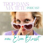 Podcast Trop dans ma tête