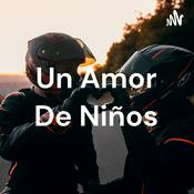 Podcast Un Amor De Niños