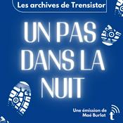 Podcast Un pas dans la nuit