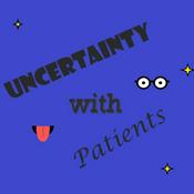 Podcast Uncertainty with Patience