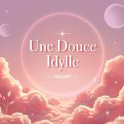 Podcast Une Douce Idylle