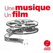 Podcast Une musique, un film...