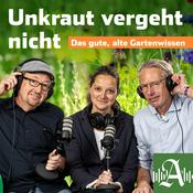 Podcast Unkraut vergeht nicht - der Gartenpodcast