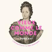 Podcast Vieux comme le Monde