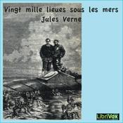 Podcast Vingt mille lieues sous les mers by Jules Verne (1828 - 1905)