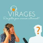 Podcast Virages - Des pistes pour avancer autrement !