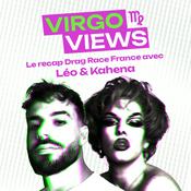 Podcast Virgo Views - Le recap Drag Race avec Léo, Kahena et Mo