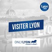 Podcast Visiter Lyon avec les guides conférenciers.