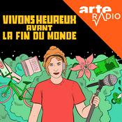 Podcast Vivons heureux avant la fin du monde