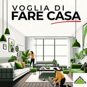 Podcast Voglia di fare casa