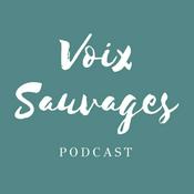 Podcast Voix Sauvages