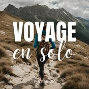 Podcast Voyage en Solo