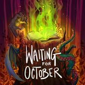 Podcast Waiting For October