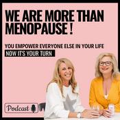 Podcast We Are More Than Menopause