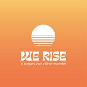 Podcast We rise