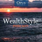 Podcast WealthStyle Podcast