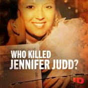 Podcast Who Killed Jennifer Judd?