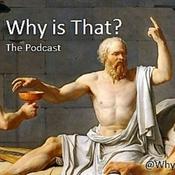 Podcast Why Is That Podcast