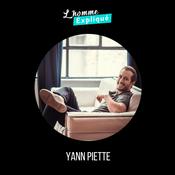 Podcast Yann Piette : L'homme expliqué