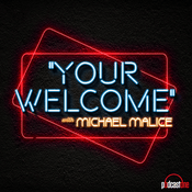 Podcast "YOUR WELCOME" with Michael Malice