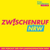 Podcast Zwischenruf NRW - Der Podcast der FDP-Landtagsfraktion