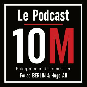 Écoutez 10 MILLIONS - Le PODCAST dans l'application