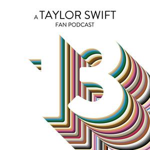 Écoutez 13: A Taylor Swift Fan Podcast dans l'application