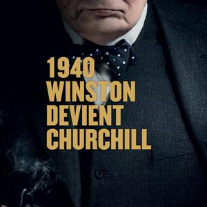 Écoutez 1940, Winston devient Churchill dans l'application