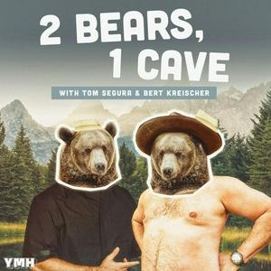 Écoutez 2 Bears, 1 Cave with Tom Segura & Bert Kreischer dans l'application