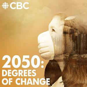 Écoutez 2050: Degrees of Change dans l'application