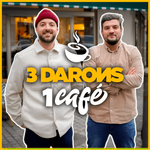 Écoutez 3 DARONS 1 CAFÉ dans l'application