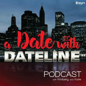 Écoutez A Date With Dateline dans l'application