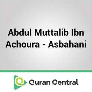 Écoutez Abdul Muttalib Ibn Achoura - Asbahani dans l'application