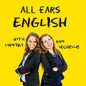 Écoutez All Ears English Podcast dans l'application