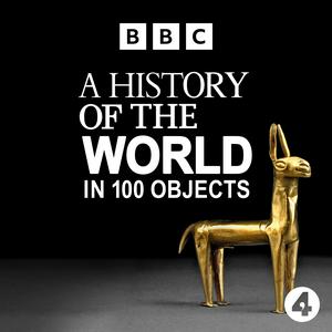 Écoutez A History of the World in 100 Objects dans l'application