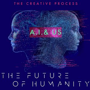 Écoutez AI & The Future of Humanity:  Artificial Intelligence, Technology, VR, Algorithm, Automation, ChatBPT, Robotics, Augmented Reality, Big Data, IoT, Social Media, CGI, Generative-AI, Innovation, Nanotechnology, Science, Quantum Computing: The Creative Process Interviews dans l'application