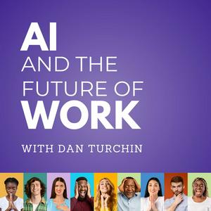 Écoutez AI and the Future of Work: Artificial Intelligence in the Workplace, Business, Ethics, HR, and IT for AI Enthusiasts, Leaders and Academics dans l'application