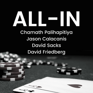 Écoutez All-In with Chamath, Jason, Sacks & Friedberg dans l'application