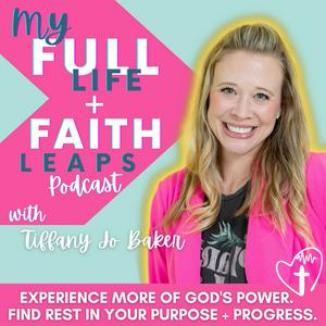 Écoutez My Full Life + Faith Leaps Podcast with Tiffany Jo Baker dans l'application