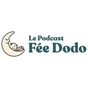 Écoutez Le Podcast Fée Dodo dans l'application